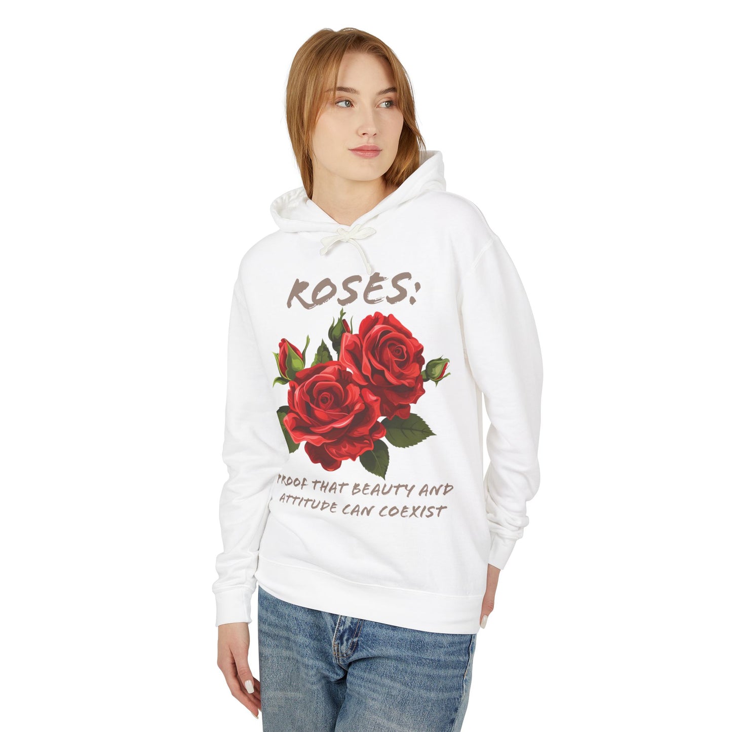 Flower Quote | Lightweight Hooded Sweatshirt | Roses