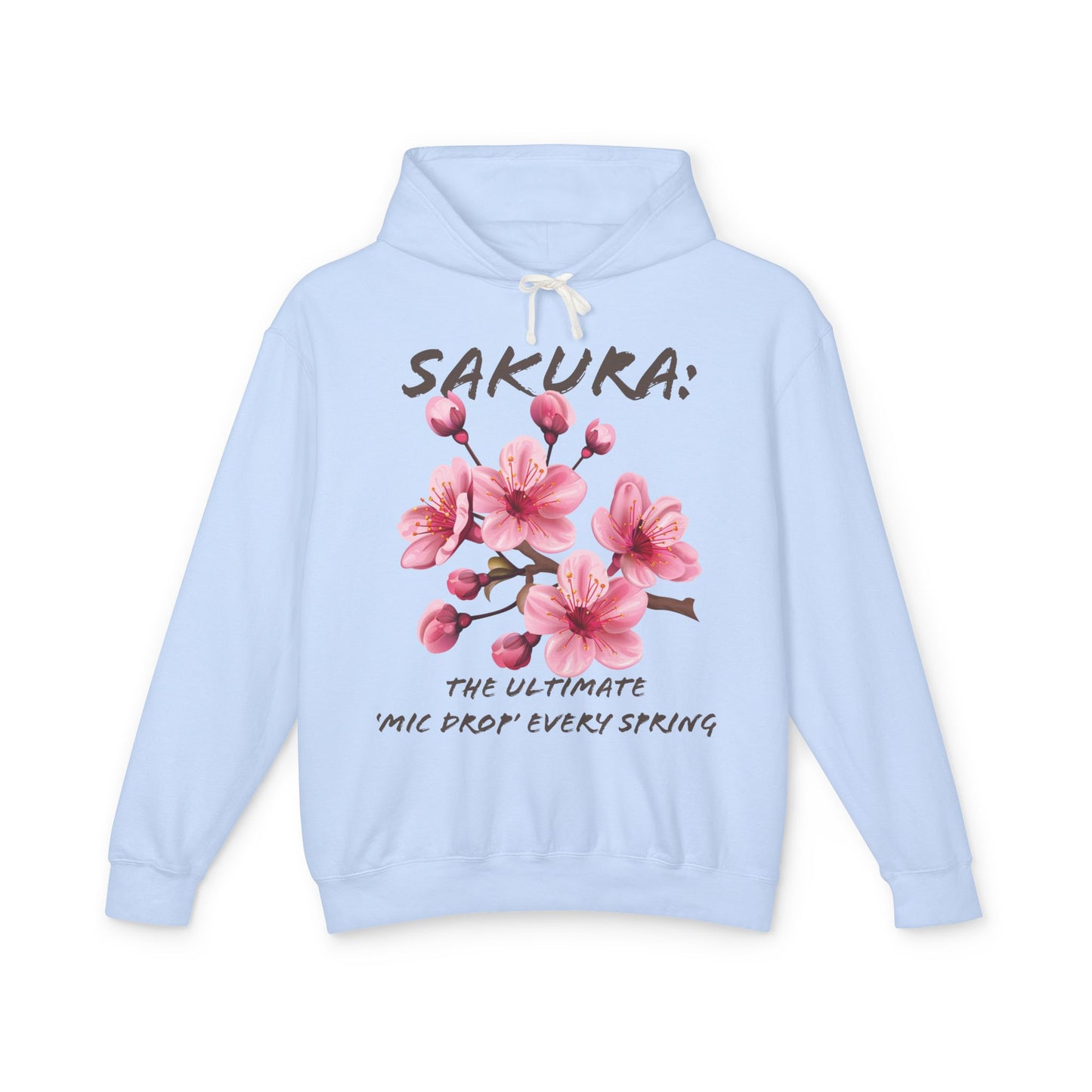 Flower Quote | Lightweight Hooded Sweatshirt | Sakura