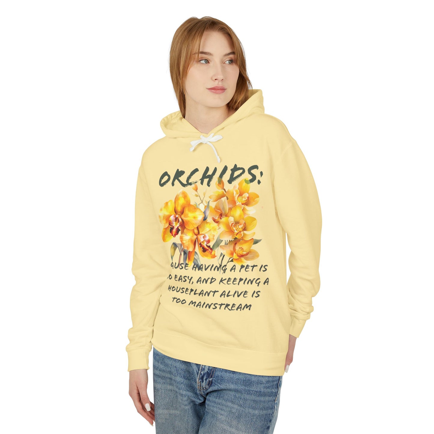 Flower Quote | Lightweight Hooded Sweatshirt | Orchids