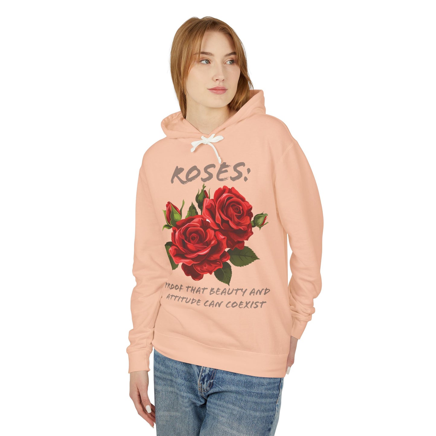 Flower Quote | Lightweight Hooded Sweatshirt | Roses