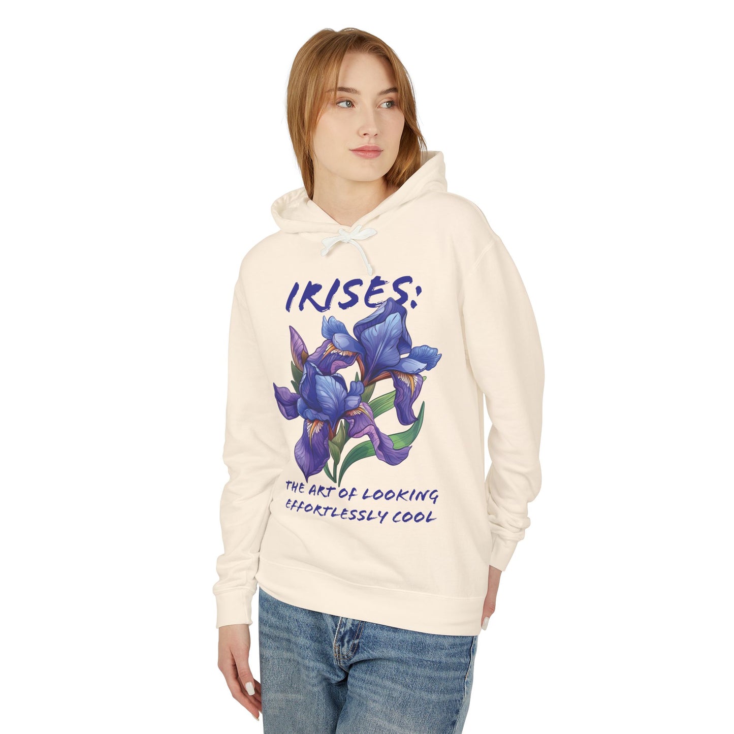 Flower Quote | Lightweight Hooded Sweatshirt | Irises