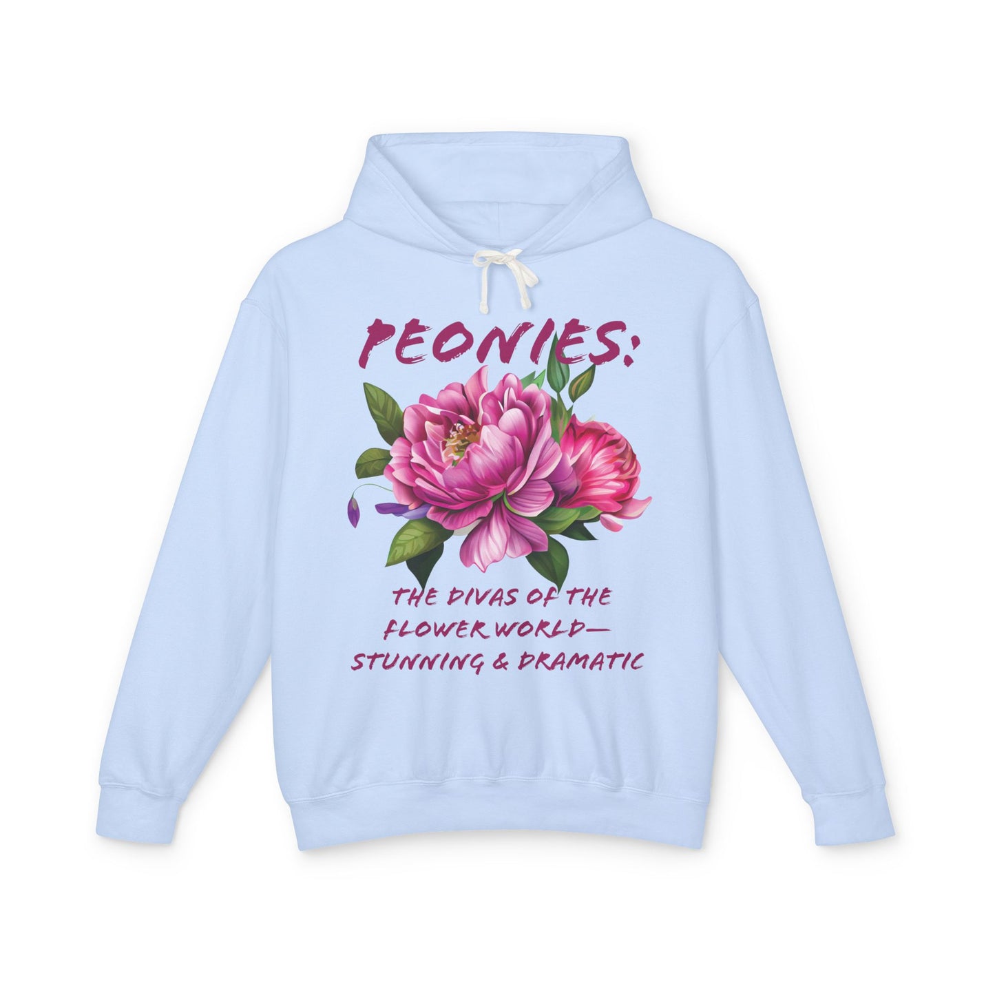 Flower Quote | Lightweight Hoodie Sweatshirt | Peonies